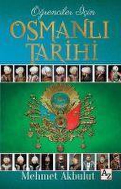 Ögrenciler Icin Osmanli Tarihi