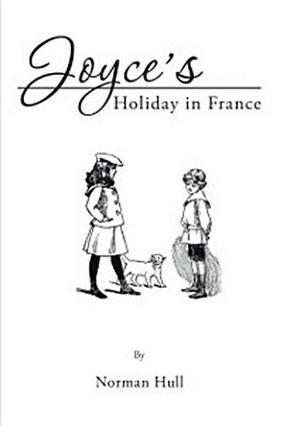 Joyce’s Holiday in France