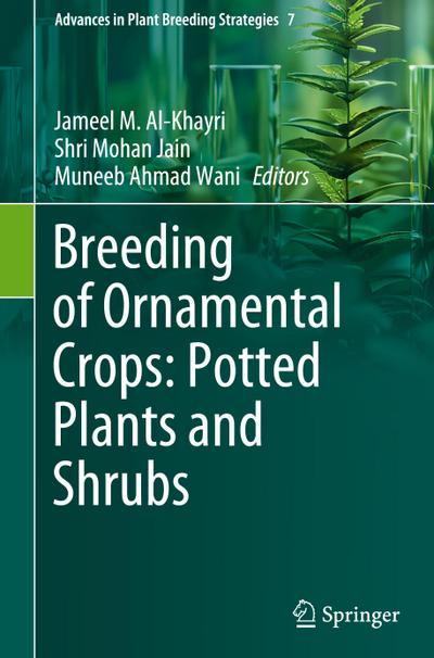 Breeding of Ornamental Crops: Potted Plants and Shrubs