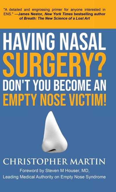 Having Nasal Surgery? Don’t You Become An Empty Nose Victim!
