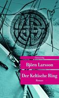 Der Keltische Ring (Unionsverlag Taschenbücher): Ein nautischer Thriller. Kriminalroman