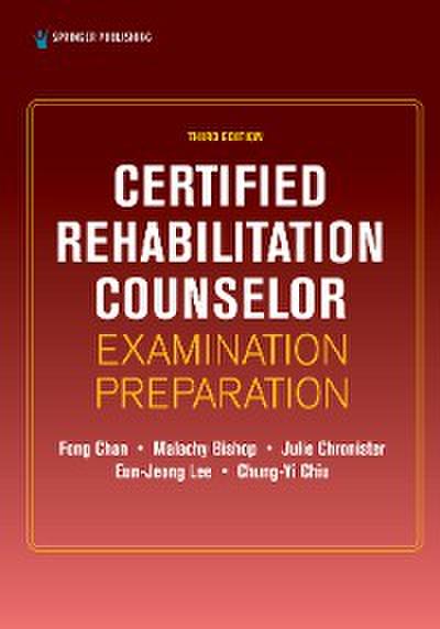 Certified Rehabilitation Counselor Examination Preparation, Third Edition