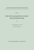 Die Ritualdarstellungen des Ramesseums I.