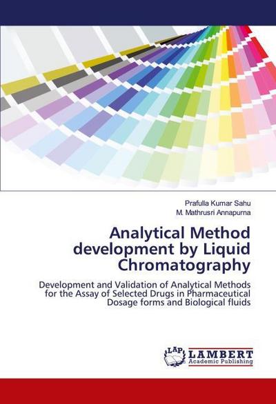 Analytical Method development by Liquid Chromatography