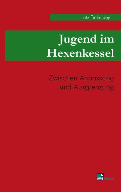 Jugend im Hexenkessel