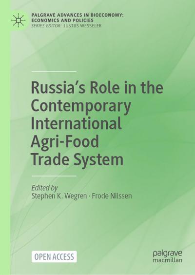 Russia’s Role in the Contemporary International Agri-Food Trade System