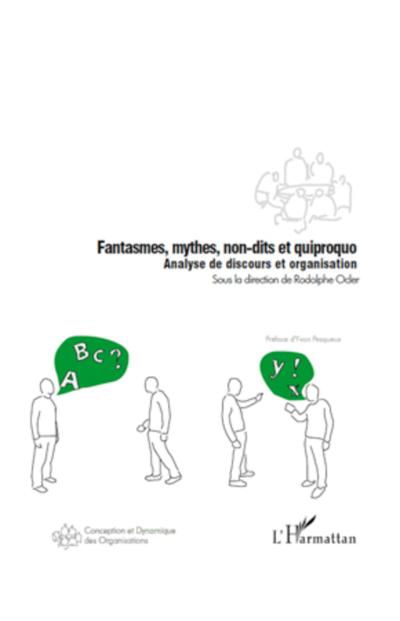 Fantasmes, mythes, non-dits et quiproquo