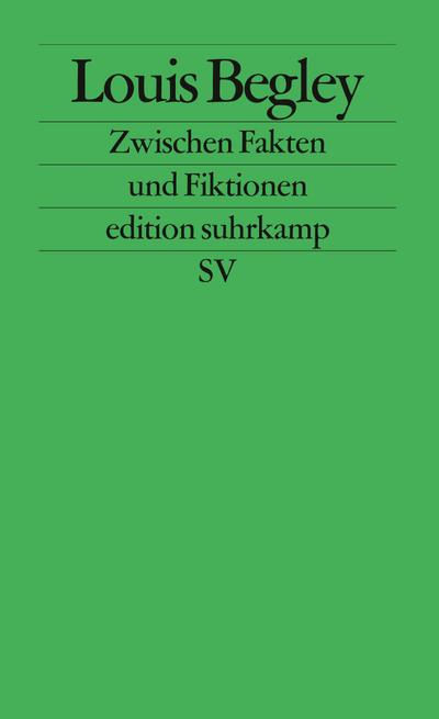 Zwischen Fakten und Fiktionen: Heidelberger Poetikvorlesungen (edition suhrkamp)