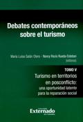 Debates contemporáneos sobre el turismo - Tomo V