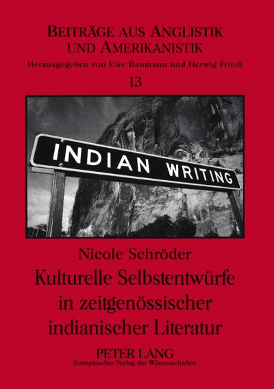 Kulturelle Selbstentwürfe in zeitgenössischer indianischer Literatur