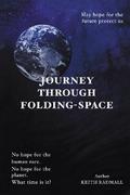 Journey Through Folding-Space