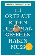 111 Orte auf Rügen, die man gesehen haben muss