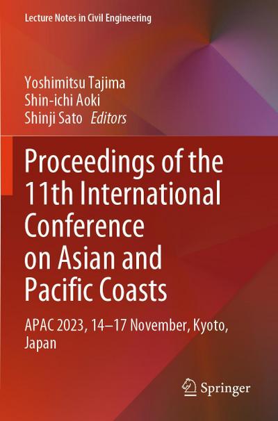 Proceedings of the 11th International Conference on Asian and Pacific Coasts