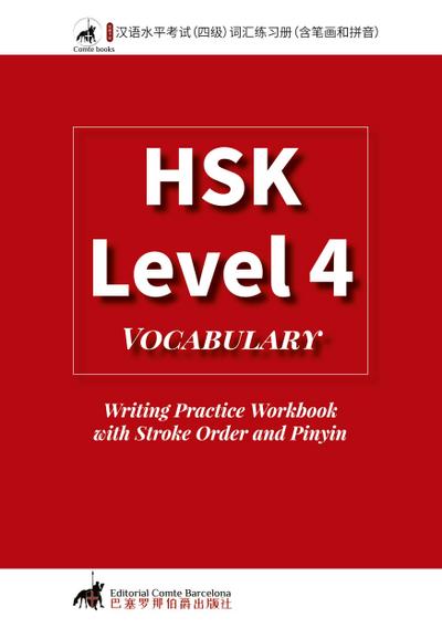 HSK 4 Vocabulary Writing Practice Workbook  with Stroke Order and Pinyin