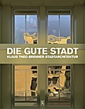 Die gute Stadt
