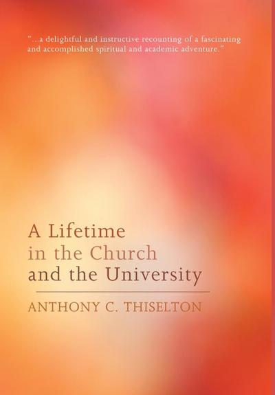 A Lifetime in the Church and the University