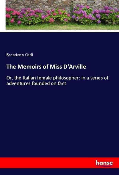 The Memoirs of Miss D’Arville