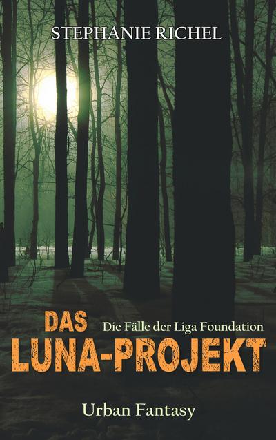 Das Luna-Projekt: Die Fälle der Liga Foundation