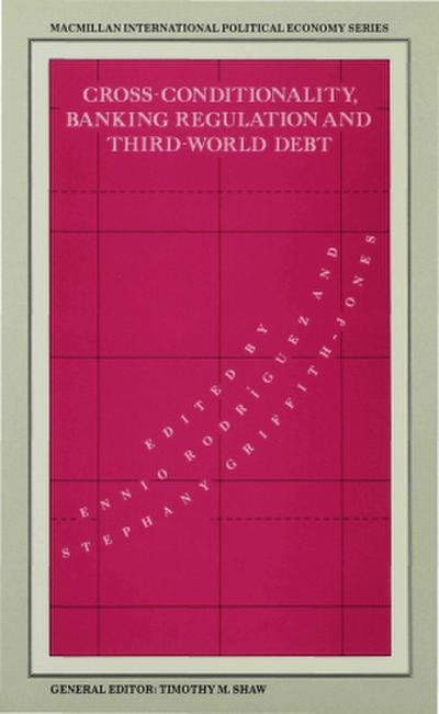 Cross-Conditionality Banking Regulation and Third-World Debt