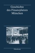 Geschichte des Finanzplatzes München