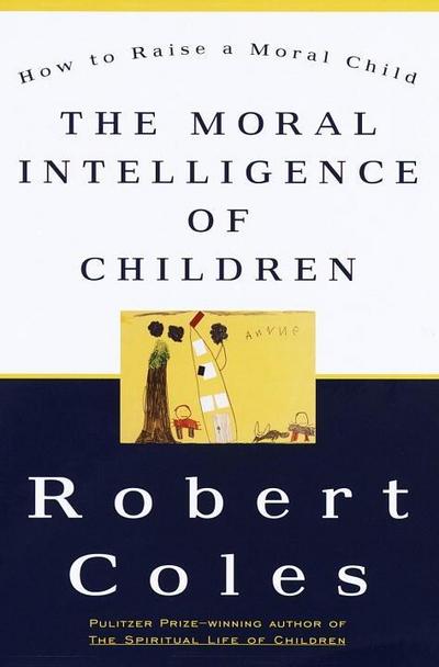 The Moral Intelligence of Children