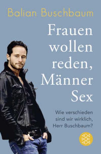 Frauen wollen reden, Männer Sex