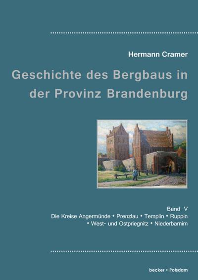 Cramer, H: Beiträge zur Geschichte des Bergbaus in der Provi