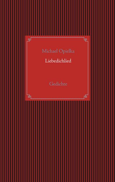 Liebedichlied