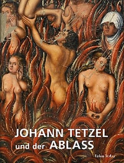 Johann Tetzel und der Ablass