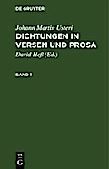 Johann Martin Usteri: Dichtungen in Versen und Prosa. Band 1