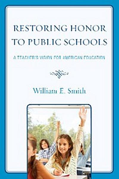Restoring Honor to Public Schools