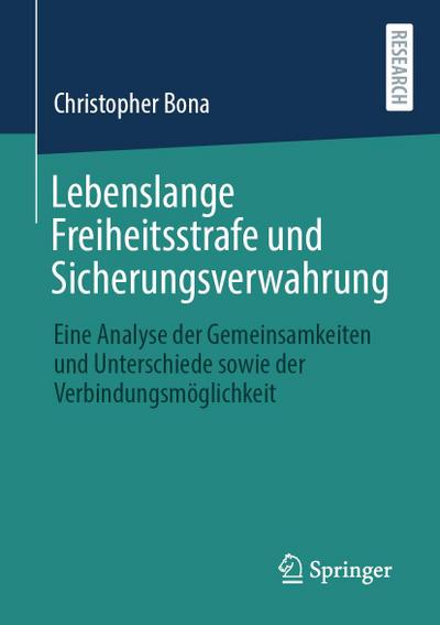 Lebenslange Freiheitsstrafe und Sicherungsverwahrung