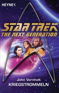Star Trek - The Next Generation: Kriegstrommeln von John Vornholt | Ebook