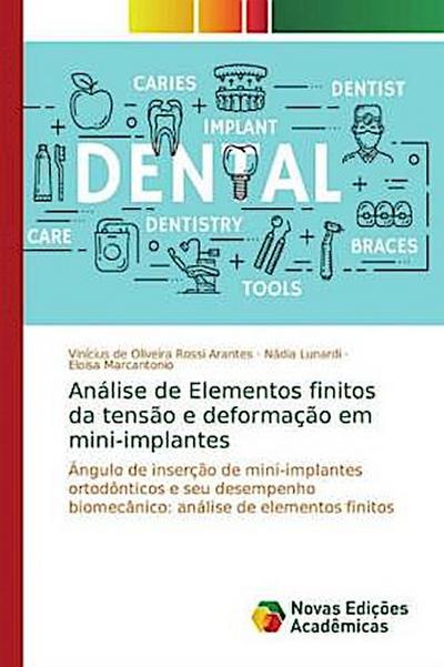 Análise de Elementos finitos da tensão e deformação em mini-implantes