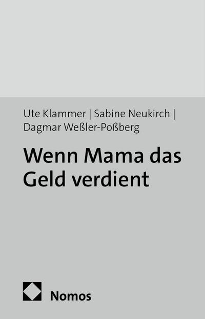 Wenn Mama das Geld verdient