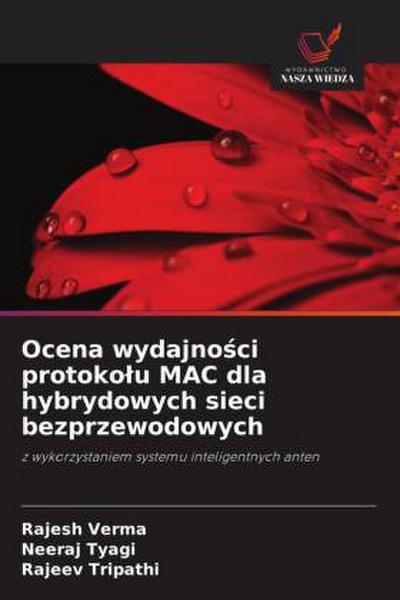 Ocena wydajno¿ci protoko¿u MAC dla hybrydowych sieci bezprzewodowych
