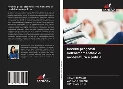 Recenti progressi nell’armamentario di modellatura e pulizia