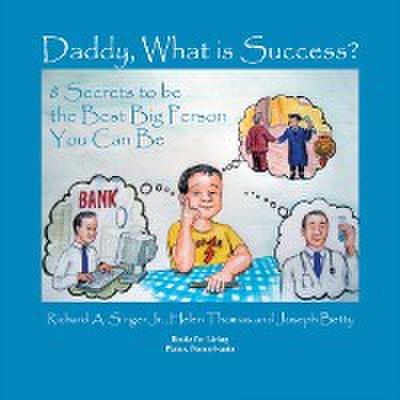 Daddy, What is Success?