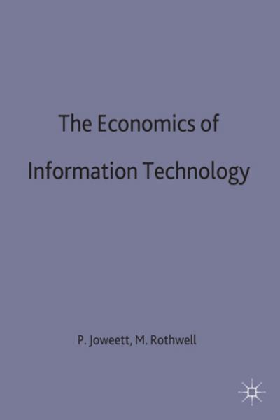 The Economics of Information Technology