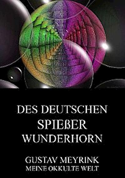 Des deutschen Spiessers Wunderhorn