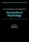 Cambridge Handbook of Sociocultural Psychology