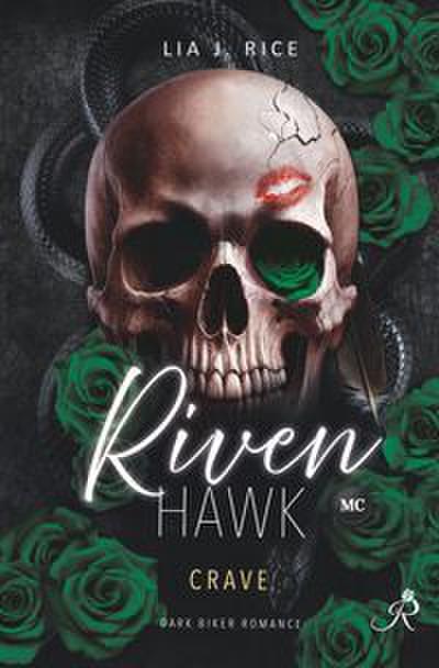 Riven Hawk: Crave (Band 2) Dark Biker Romance