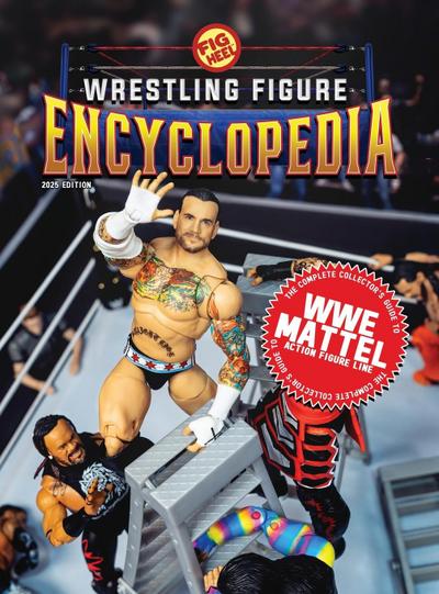 The Complete Collector’s Guide to WWE Mattel