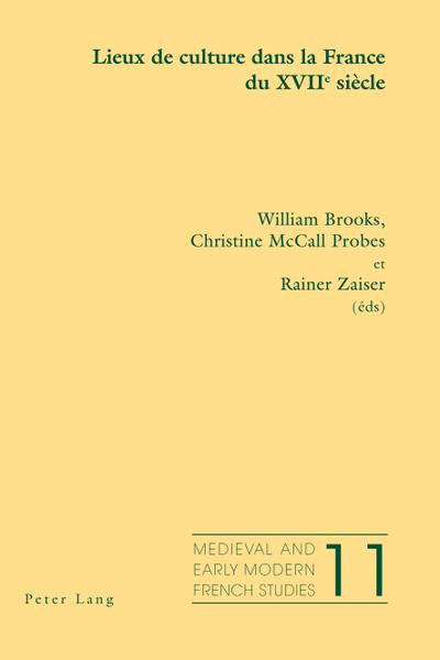 Lieux de culture dans la France du XVII e  siècle