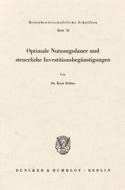 Optimale Nutzungsdauer und steuerliche Investitionsbegüstigungen.