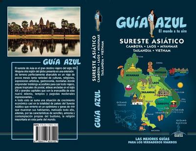 Sureste Asiático : Camboya, Laos, Myanmar, Tailandia y Vietnam
