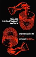 Por uma insubordinação poética