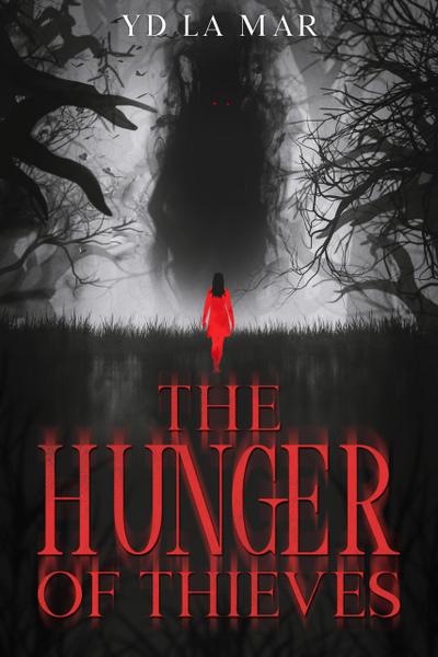 The Hunger of Thieves (Soul Taker Series)