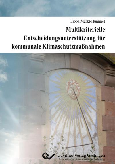 Multikriterielle Entscheidungsunterstützung für kommunale Klimaschutzmaßnahmen