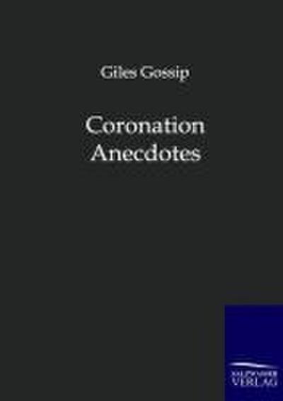 Coronation Anecdotes